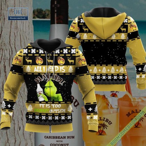 Grinch All I Need Is Malibu Rum It Is Too Peopley Outside Ugly Christmas Sweater Hoodie Zip Hoodie Bomber Jacket