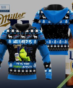 grinch all i need is miller lite it is too peopley outside ugly christmas sweater hoodie zip hoodie bomber jacket 2 l8aM6