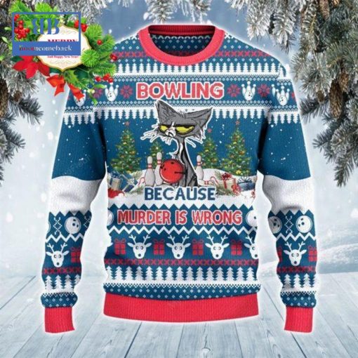 Grumpy Cat Bowling Because Murder Is Wrong Ugly Christmas Sweater