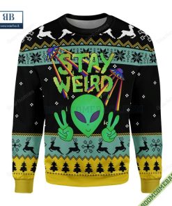 Stay Weird Alien Ugly Christmas Sweater