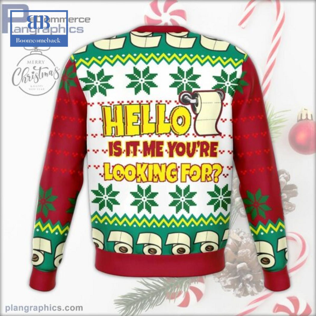 Toilet Paper Hello IsIt Me You're Looking For Ugly Christmas Sweater