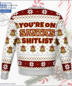 youre on santas shitlist ugly christmas sweater 3 jgSSo