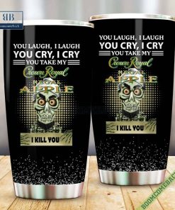 achmed you laugh i laugh you cry i cry you take my crown royal apple i kill you tumbler cup 5 sE8rU