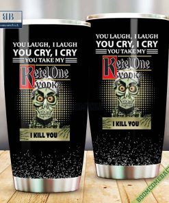 achmed you laugh i laugh you cry i cry you take my ketel one i kill you tumbler cup 5 1whGq