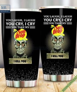 achmed you laugh i laugh you cry i cry you take my sun drop i kill you tumbler cup 5 kl5KO