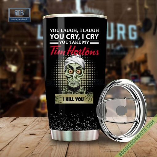 Achmed You Laugh I Laugh You Cry I Cry You Take My Tim Hortons I Kill You Tumbler Cup
